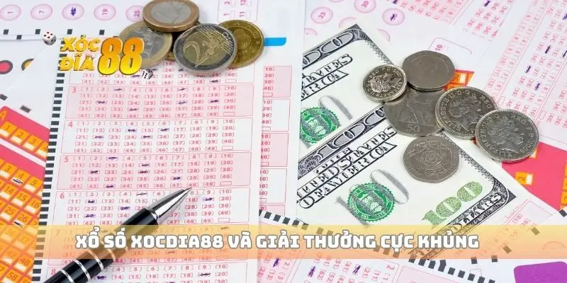 Xổ số xocdia88 và giải thưởng cực khủng